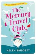 The Mercury Travel Club by Helen Bridgett