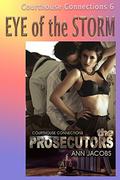 Eye of the Storm (Courthouse Connections  (Lawyers In Love) #6) by Ann Jacobs
