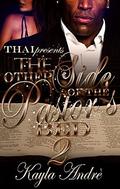 The Other Side Of The Pastor's Bed 2 by Kayla Andre