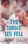 The Night We Fell (Matilda Plains #1) by Lindy Dale