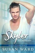 Skyler (Locked & Loaded #4) by Susan Ward