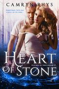 Heart of Stone (Witches of Whitewood, #1) by Camryn Rhys