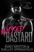 Wicked Bastard by Emily Minton, Shelley Springfield