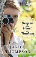 Deep in the Heart of Mayhem (Texas Weddings #6) by Janice Thompson