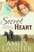 Secret Heart: The Montgomerys #1 (Hearts of Three Rivers #4) by Amity Lassiter