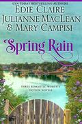 Spring Rain: Three Romantic Women's Fiction Novels by Edie Claire