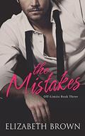 The Mistakes (Off-Limits #3) by Elizabeth Brown