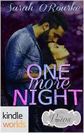 One More Night (Sex, Vows, & Babies) by Sarah O'Rourke