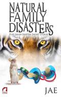 Natural Family Disasters by Jae