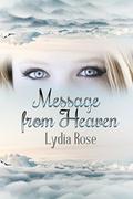 Message from Heaven by Lydia Rose