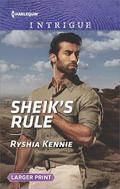 Sheik's Rule (Desert Justice #1) by Ryshia Kennie