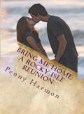 Bring Me Home: A Rocky Isle Reunion by Penny Harmon
