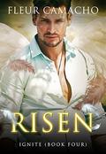 Risen: (Ignite #3) by Fleur Camacho