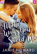 All the Ways You Saved Me (Love Unplugged #1) by Jamie Howard
