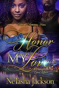 Honor My Love: A Dangerous Love Affair by NeTasha Jackson