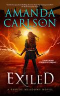Exiled (Phoebe Meadows #3) by Amanda Carlson