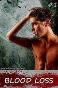 Bloodloss: The Initiation  (M/M) by Josephine Sparks