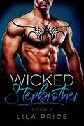 Wicked Stepbrother  (Book Three) by Lila Price