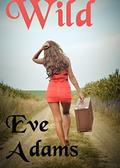 Wild by Eve Adams