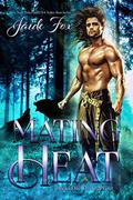 Mating Heat: Books One Through Four by Jaide Fox