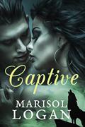 Captive: a Paranormal Romance by Marisol Logan