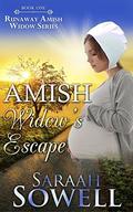 Amish Widow's Escape  (An Amish Romance Story) by Saraah Sowell