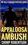 Appaloosa Ambush: A Western Adventure (The Billy Howard Western Adventure #4) by Alex Cord