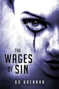The Wages of Sin (Detectives India Kane & AJ Colt #3) by Bo Brennan