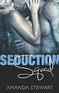 Seduction Squad: Captured by Amanda Stewart