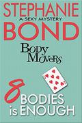 8 Bodies is Enough by Stephanie Bond