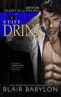 Stiff Drink by Blair Babylon