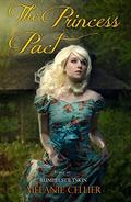 The Princess Pact: A Twist on Rumpelstiltskin by Melanie Cellier