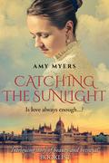Catching the Sunlight by Amy Myers