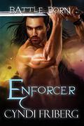 Enforcer (Battle Born #11) by Dar Albert