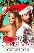 One More Christmas (One Night #4) by A.M. Willard