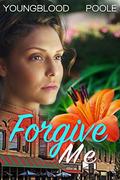Forgive Me (Second Chance #1) by Sandra Poole
