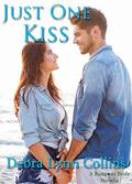 Just One Kiss (A Runaway Bride novella #3) by Debra Lynn Collins