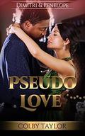 Pseudo Love (Hudsons Atlanta #3) by Colby Taylor