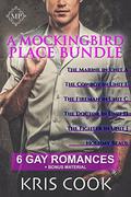 A Mockingbird Place Bundle: 6 Gay Romances + Bonus Material by Kris Cook