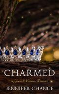 Charmed (Gowns & Crowns #6) by Jennifer Chance