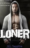 Loner by M.L. Sapphire