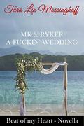 MK & Ryker: A Fucking Wedding (Beat of My Heart #3) by Genevieve Scholl