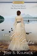 The Lady of the Lakes by Josi S. Kilpack