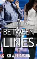 Between the Lines (Cops and Docs #3) by K.D. Williamson
