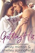 Getting His by Emily Minton