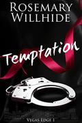 Temptation (Vegas Edge #1) by Rosemary Willhide