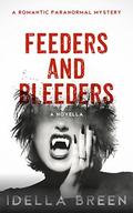 Feeders and Bleeders by Idella Breen