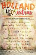 Hollandtown Extras: Extras from Emi Lost & Found, Choisie, and Love Like We Do series + Love Will and In the Wake of Wanting by Lori L. Otto