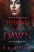 Hiding Till Dawn (The Cross Chronicles #2) by E.M. Rinaldi