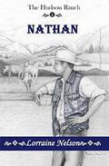 Nathan, The Hudson Ranch, book 4 by Lorraine Nelson